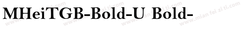 MHeiTGB-Bold-U Bold字体转换